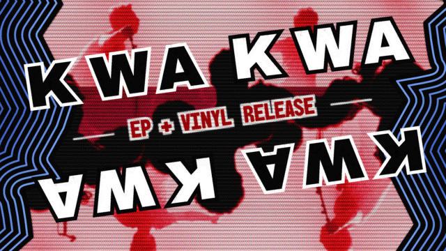 Kwa Kwa EP Vinyl Release